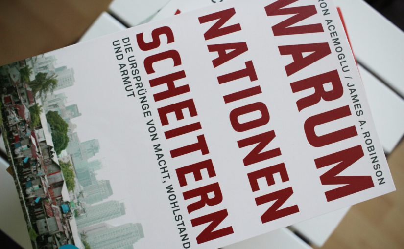 Arm oder reich? Warum Nationen scheitern